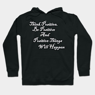 positive things Hoodie